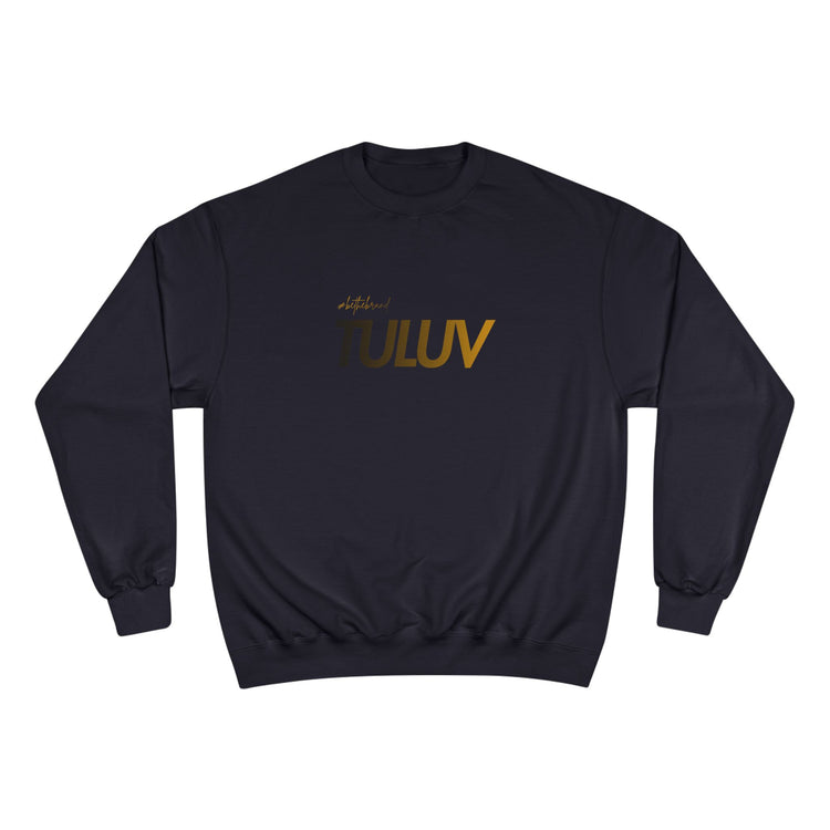 TULUV Champion Sweatshirt — Minimal Logo Crewneck - TULUV